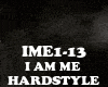 HARDSTYLE - I AM ME