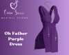 Oh Father Purple Dress