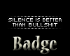 -X-Silence BS Badge