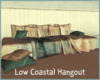 *Low Coastal Hangout