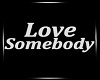 Maroon5 - Love Somebody