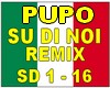 PUPO-  DI NOI (REMIX )
