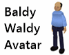 Baldy Waldy Avatar