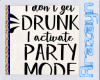 Party Mode Sign