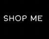 Shop Me Head-Sign