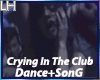 Crying In The Club |D+S