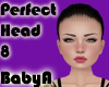 ~BA Perfect Head 8