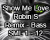 Show Me Love Remix