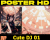 POSTER HD DJ Cute 1