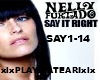 Say It Right-Nelly 