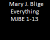 Mary J. Blige Everything