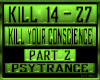 Kill Your Conscience 2/2