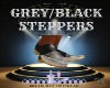 DM*GREY/BLK STEPPERS