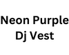 Neon Purple Dj Vest