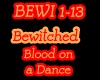 Blood on a Dance-Bewitch