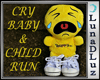 Lu)Cry Baby&Child Run