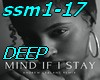 Mind if i stay -DEEP