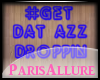 [P] Get Dat Azz Droppin