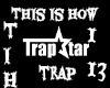 This is How - Trap