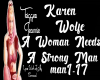 KW-A Woman Needs A Stron