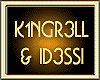 K1NGR3LL & ID3SSI