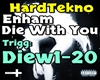 HardTekno - Die With You
