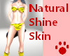 Natural Shine Skin