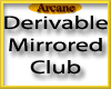 [EA]Deriv Mirrored Club