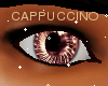 !S!Cappuccino Eyes~M