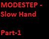 MODESTEP - Slow Hand