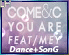 Come&C-You Are |D+S