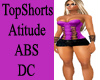 TopShorts Atitude ABS DC