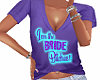 Bachelorette Bride Shirt
