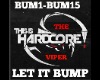 HardCore Let it Bump