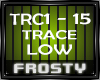 !F! TRACE - Low
