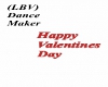 (LBV) Vday Dance Maker