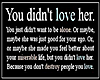 You Didn't Love Her