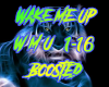 Wake Me Up Boosted