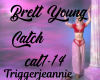 Brett Young -Catch