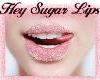 [MP]hey sugar lips