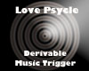 Love Psycle Trigger