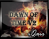 Dawn Of Time v2