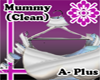 Mummy (Clean) Aplus