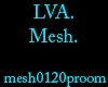 Mesh Room