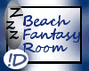 !D Beach Fantasy Room