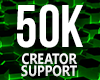50K Creator Support