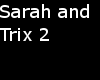 ~[RB]~ Sarah and Trix 2