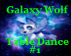 Galaxy Wolf Table Dance1