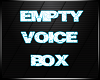 !C! - Empty Voice Box