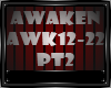 AWAKEN PART 2-2